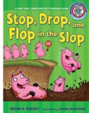 Stop, Drop, and Flop in the Slop