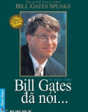 Bill Gates đã nói... - NXB Trẻ