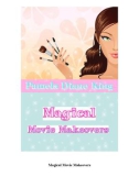 Magical Movie Make overs ByPamela Diane King