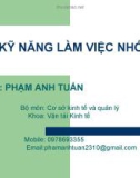 KỸ NĂNG LÀM VIỆC NHÓM GV: PHẠM ANH TUẤN