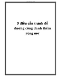 5 điều cần tránh để đường công danh thêm rộng mở