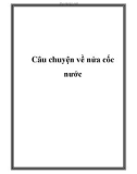 Câu chuyện về nửa cốc nước