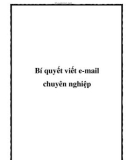 Bí quyết viết e-mail chuyên nghiệp.Nếu bạn muốn email của mình luôn được