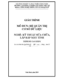 Giáo trình Hệ quản trị cơ sở dữ liệu (Nghề: Kỹ thuật sửa chữa, lắp ráp máy tính - Cao đẳng) - Trường Cao đẳng Cơ điện Xây dựng Việt Xô