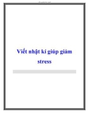 Viết nhật kí giúp giảm stress