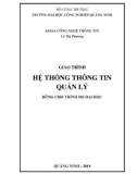 Giáo trình Hệ thống thông tin quản lý: Phần 1 - Trường ĐH Công nghiệp Quảng Ninh