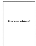 Giảm stress nơi công sở