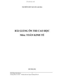 Bài giảng ôn thi cao học môn Toán kinh tế - Th.S Phùng Duy Quang