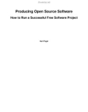 Producing Open Source Software - How to Run a Successful Free Software Project