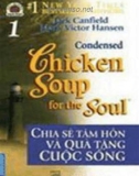 Chicken Soup for the Soul - Chia sẻ tâm hồn và quà tặng cuộc sống