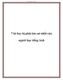 7 từ hay bị phát âm sai nhất của người học tiếng Anh.