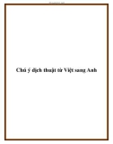 Chú ý dịch thuật từ Việt sang Anh