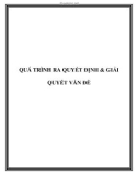 QUÁ TRÌNH RA QUYẾT ĐỊNH & GIẢI QUYẾT VẤN ĐỀ