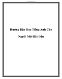 Hướng Dẫn Học Tiếng Anh Cho Người Mới Bắt Đầu