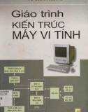 Giáo trình Kiến trúc máy vi tính: Phần 1