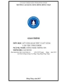 Giáo trình Kỹ năng giao tiếp và kỹ năng làm việc theo nhóm (Nghề: Công nghệ thông tin - Cao đẳng) - Trường Cao đẳng Cộng đồng Đồng Tháp