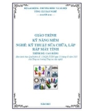 Giáo trình Kỹ năng mềm - Nghề: Kỹ thuật lắp ráp và sửa chữa máy tính - Trình độ: Cao đẳng nghề (Tổng cục Dạy nghề)