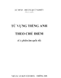 Từ vựng tiếng Anh theo chủ điểm: Phần 1 - Lê Minh, Hoàng Quý Nghiên