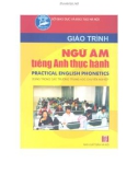 Giáo trình Ngữ âm tiếng Anh thực hành: Phần 1 - Lưu Thị Duyên