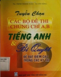 10 bí quyết để đạt điểm cao trong các kỳ thi chứng chỉ A, B Tiếng Anh: Phần 1