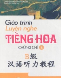 giáo trình luyện nghe tiếng hoa chứng chỉ b: phần 1 - tô cẩm duy