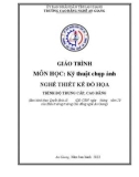 Giáo trình Kỹ thuật chụp ảnh (Nghề: Thiết kế đồ họa - Trình độ CĐ/TC) - Trường Cao đẳng Nghề An Giang