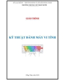 Giáo trình Kỹ thuật đánh máy vi tính - Trường Trung cấp Tháp Mười