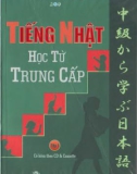 Hướng dẫn học Tiếng Nhật từ trung cấp (Tập 1): Phần 1