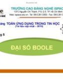 Bài giảng Toán ứng dụng trong Tin học: Chương 5 - Đại Số Boole