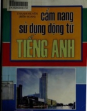 Sổ tay sử dụng động từ tiếng Anh: Phần 1