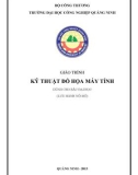 Giáo trình Kỹ thuật đồ họa máy tính: Phần 1 - Trường ĐH Công nghiệp Quảng Ninh