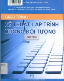 Giáo trình Kỹ thuật lập trình hướng đối tượng: Phần 1