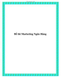 Đề thi Marketing Ngân Hàng