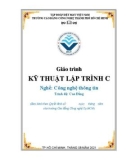 Giáo trình Kỹ thuật lập trình (Nghề: Công nghệ thông tin - Trình độ: Cao đẳng) - Trường CĐ Kinh tế - Kỹ thuật Vinatex TP. HCM (2021)