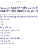 Bài giảng Quản trị ngân hàng thương mại: Chương 2 - ĐH Kinh tế Quốc dân