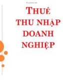 Bài giảng Thuế: Thuế thu nhập doanh nghiệp