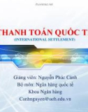 Bài giảng Thanh toán quốc tế: Chương 1 - GV. Nguyễn Phúc Cảnh