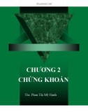 Bài giảng Thị trường chứng khoán: Chương 2 - ThS. Phan Thị Mỹ Hạnh