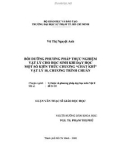 Luận văn thạc sĩ giáo dục: Bồi dưỡng phương pháp thực nghiệm Vật lý cho học sinh khi dạy học một số kiến thức chương chất khí Vật lý 10, chương trình chuẩn