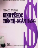 Giáo trình Kinh tế học Tiền tệ - Ngân hàng: Phần 1 - Trịnh Thị Hoa Mai (chủ biên) (ĐHQG HN)