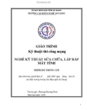 Giáo trình Kỹ thuật thi công mạng (Nghề: Kỹ thuật sửa chữa, Lắp ráp máy tính - Trình độ CĐ/TC) - Trường Cao đẳng Nghề An Giang