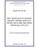 Luận văn Thạc sĩ Giáo dục học: Thực trạng quản lý giáo dục đạo đức cho học sinh ở các trường trung học phổ thông tỉnh Bà Rịa - Vũng Tàu