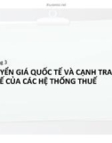 Bài giảng Thuế quốc tế: Chương 3 - Ths. Nguyễn Thị Kim Dung