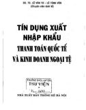 Kinh doanh ngoại tệ và Tín dụng xuất nhập khẩu thanh toán quốc tế: Phần 1