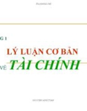 Bài giảng Chương 1: Lý luận cơ bản về tài chính – ThS. Nguyễn Anh Tuấn