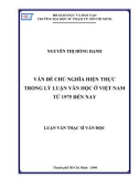 Luận văn Thạc sĩ Văn học: Vấn đề chủ nghĩa hiện thực trong lý luận Văn học ở Việt Nam từ 1975 đến nay