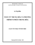 Luân văn Thạc sĩ Toán học: Toán tử trung hòa và phương trình vi phân trung hòa