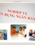 Bài giảng Ngân hàng thương mại: Chương 3 - Th.S Lê Quyết Tâm