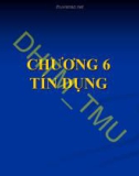 Bài giảng Nhập môn tài chính tiền tệ: Chương 6 - ĐH Thương Mại