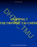 Bài giảng Nhập môn tài chính tiền tệ: Chương 7 - ĐH Thương Mại